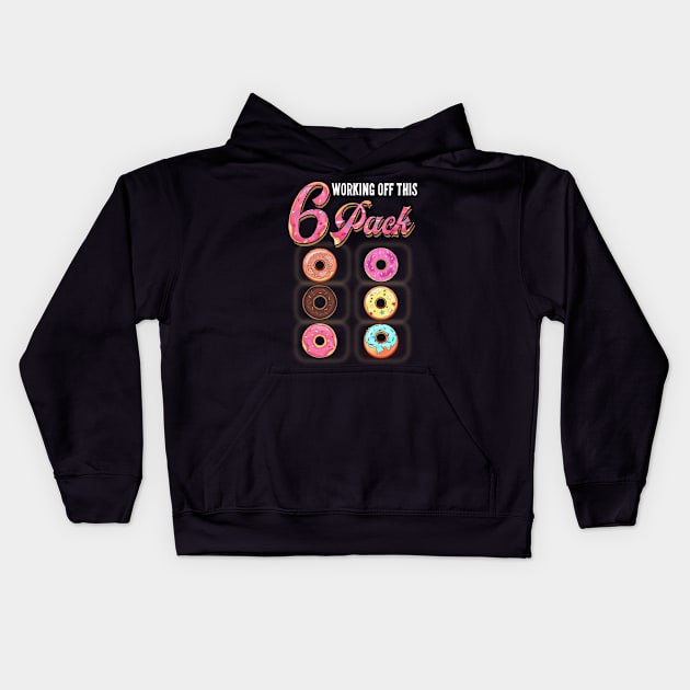 Working Off This 6 Pack Donut Kids Hoodie by anesanlbenitez